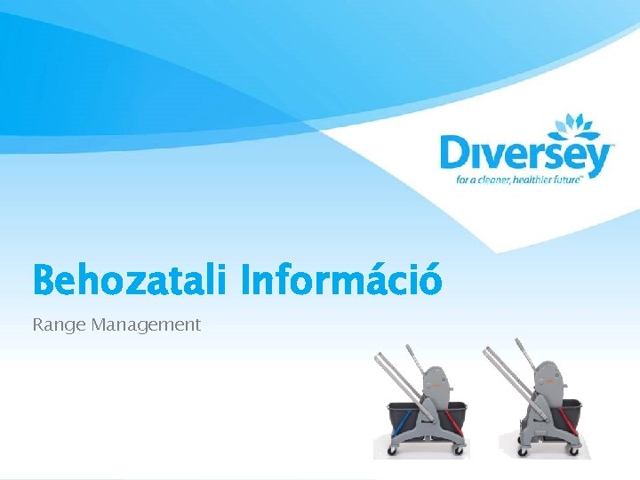 Behozatali Információ Range Management Behozatali Információ Range Management