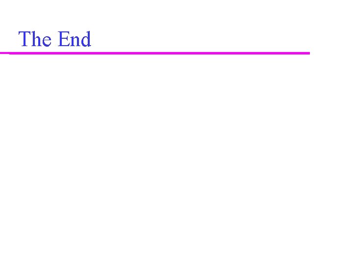 The End The End