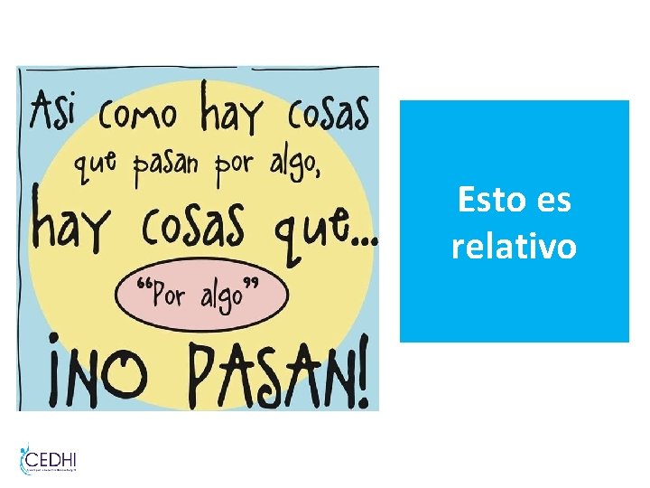 Esto es relativo Esto es relativo