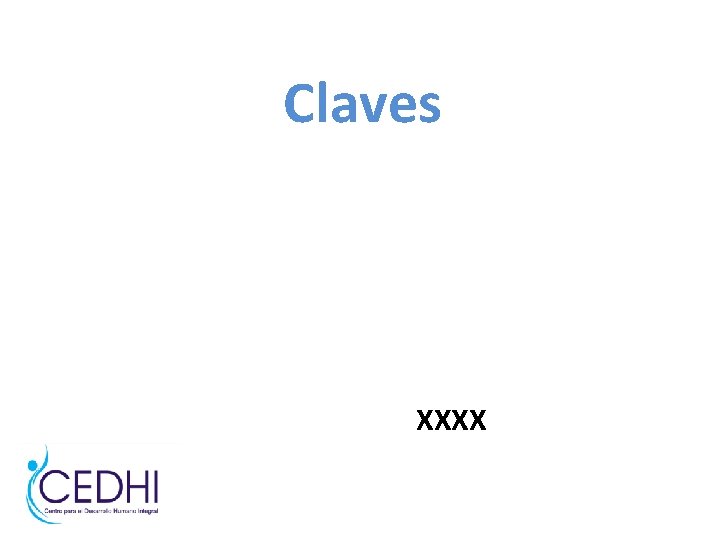 Claves XXXX Claves XXXX