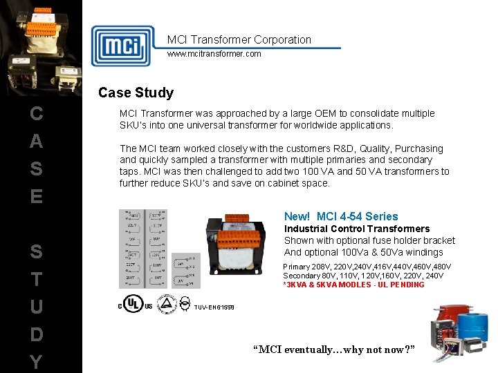 MCI Transformer Corporation www. mcitransformer. com Case Study C A S E MCI Transformer
