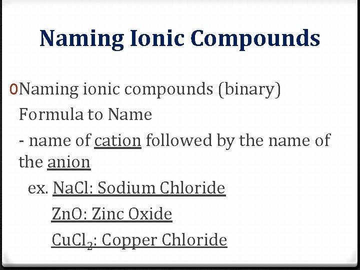 Naming Ionic Compounds 0 Naming ionic compounds (binary) Formula to Name - name of Naming Ionic Compounds 0 Naming ionic compounds (binary) Formula to Name - name of
