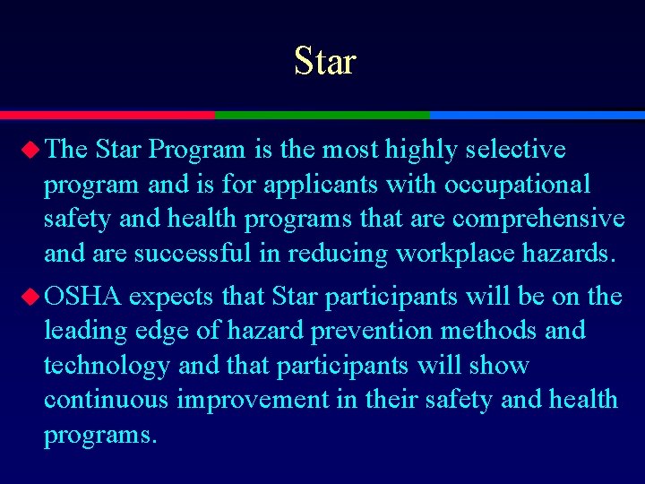 Star u The Star Program is the most highly selective program and is for