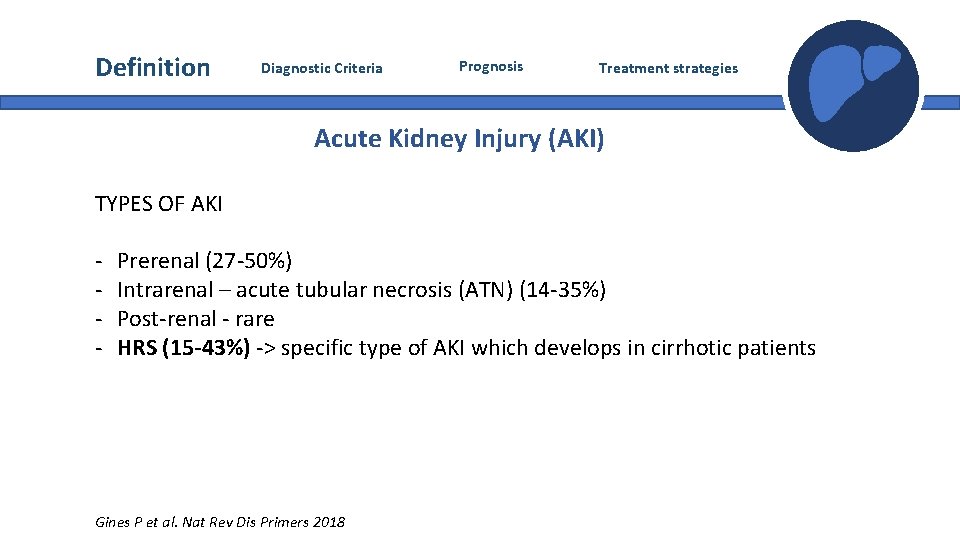 Definition Diagnostic Criteria Prognosis Treatment strategies Acute Kidney Injury (AKI) TYPES OF AKI - Definition Diagnostic Criteria Prognosis Treatment strategies Acute Kidney Injury (AKI) TYPES OF AKI -