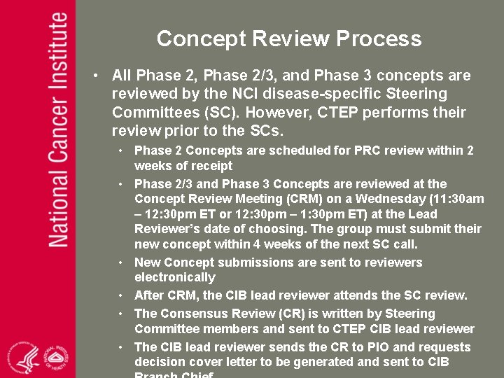 Concept Review Process • All Phase 2, Phase 2/3, and Phase 3 concepts are
