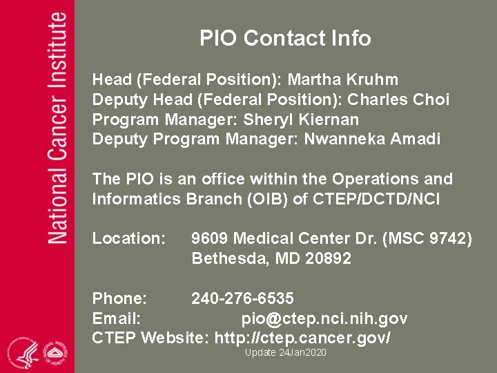 PIO Contact Info Head (Federal Position): Martha Kruhm Deputy Head (Federal Position): Charles Choi