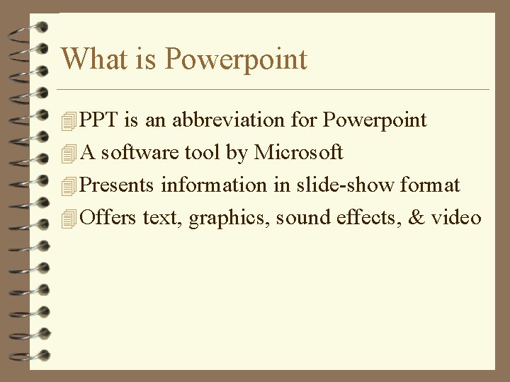 What is Powerpoint 4 PPT is an abbreviation for Powerpoint 4 A software tool