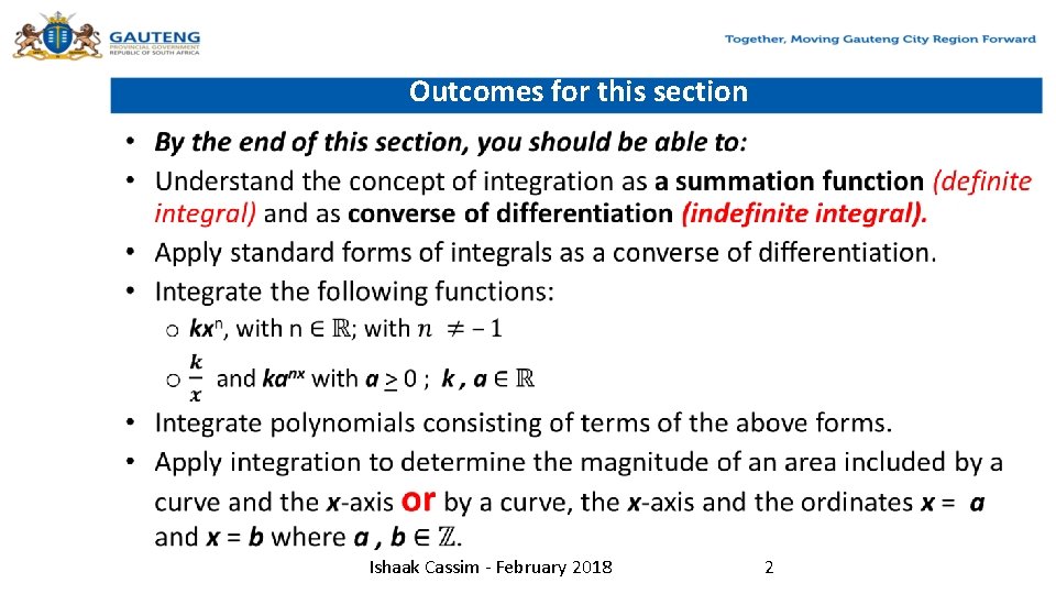 Outcomes for this section • Ishaak Cassim - February 2018 2 