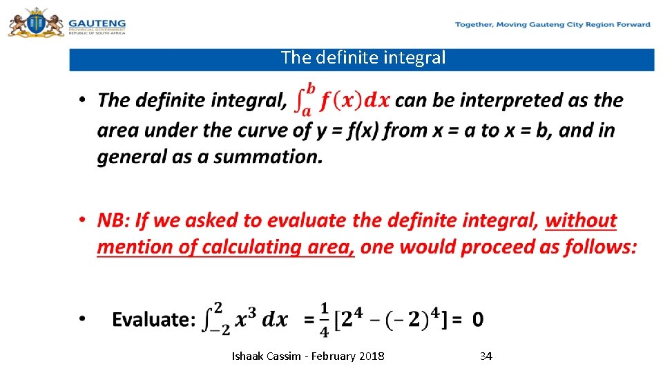 The definite integral • Ishaak Cassim - February 2018 34 
