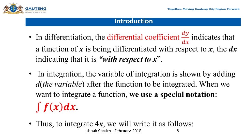 Introduction • Ishaak Cassim - February 2018 6 
