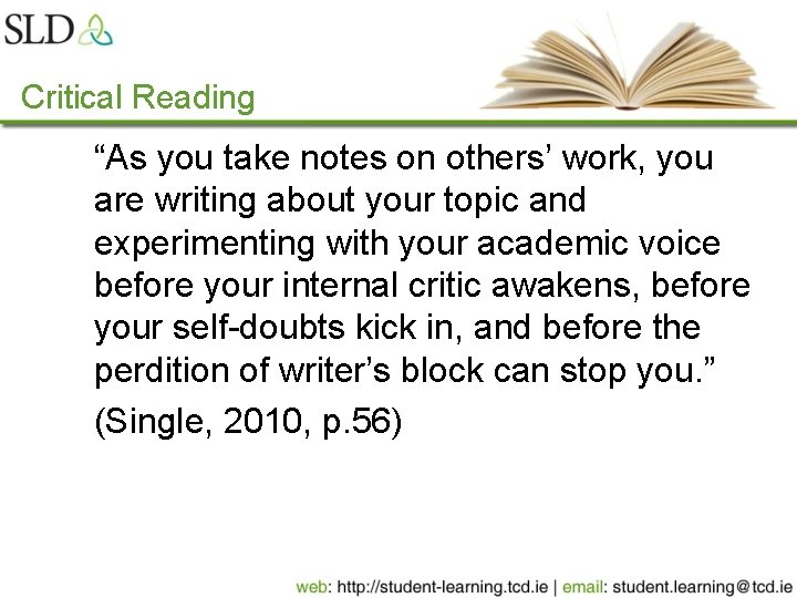 Critical Reading “As you take notes on others’ work, you are writing about your Critical Reading “As you take notes on others’ work, you are writing about your