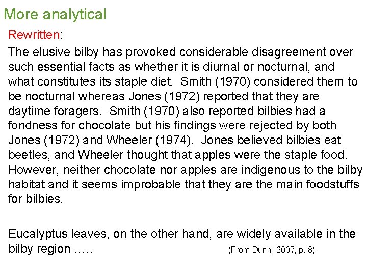 More analytical Rewritten: The elusive bilby has provoked considerable disagreement over such essential facts More analytical Rewritten: The elusive bilby has provoked considerable disagreement over such essential facts