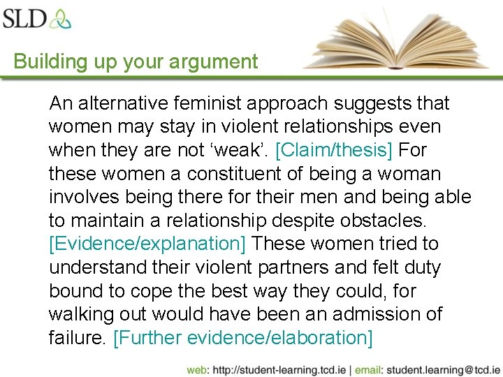 Building up your argument An alternative feminist approach suggests that women may stay in Building up your argument An alternative feminist approach suggests that women may stay in