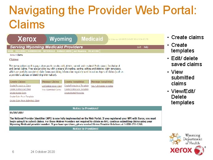 Navigating the Provider Web Portal: Claims • Create claims • Create templates • Edit/