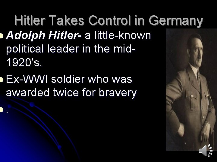 Hitler Takes Control in Germany l Adolph Hitler- a little-known political leader in the
