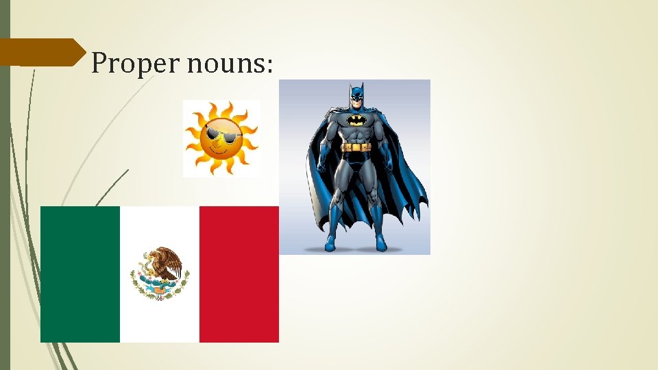 Proper nouns: 