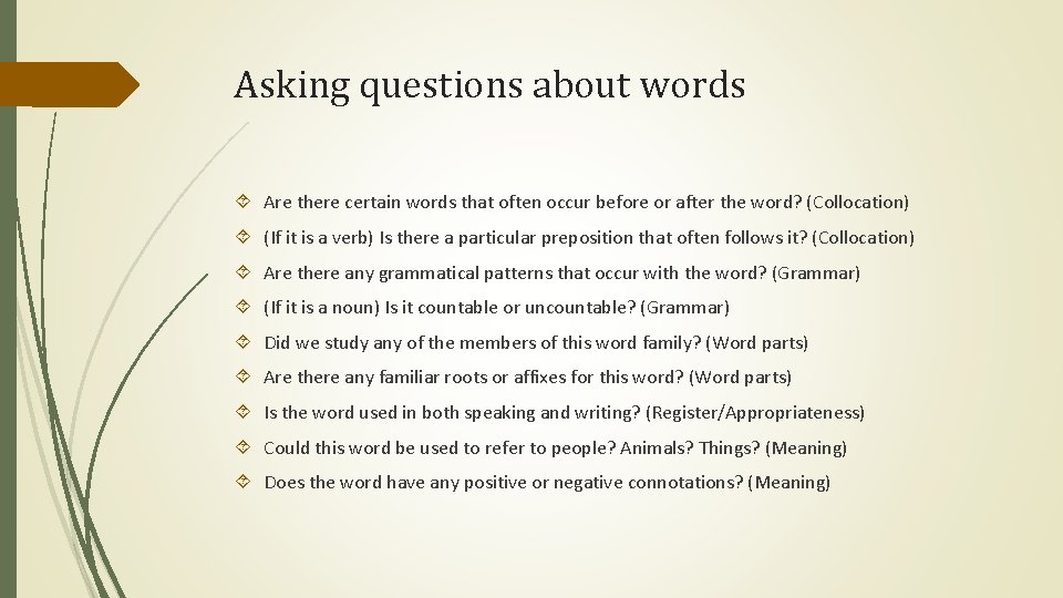 Asking questions about words Are there certain words that often occur before or after