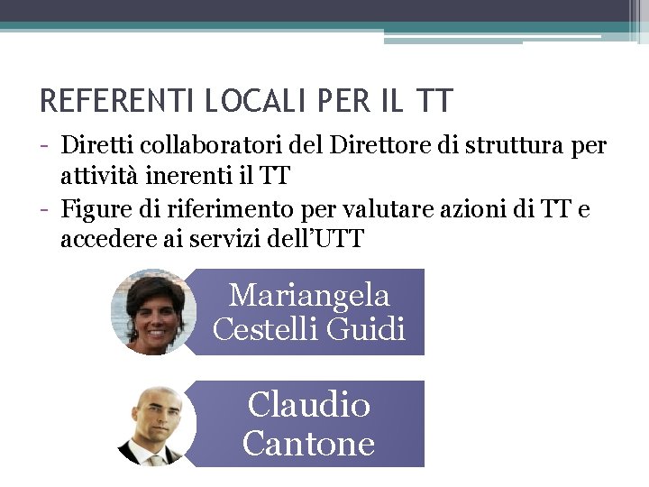 REFERENTI LOCALI PER IL TT - Diretti collaboratori del Direttore di struttura per attività