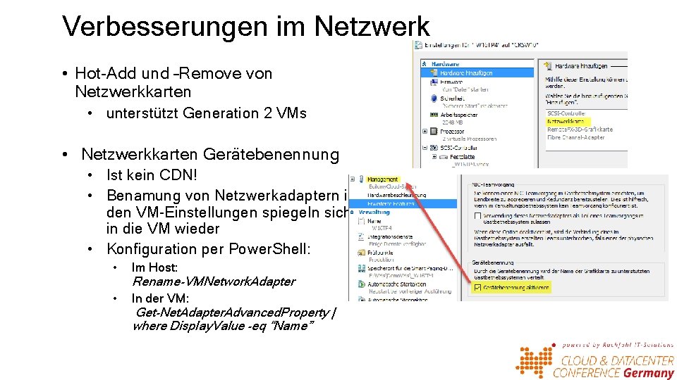 Verbesserungen im Netzwerk • Hot-Add und –Remove von Netzwerkkarten • unterstützt Generation 2 VMs