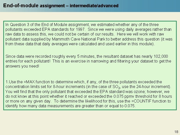End-of-module assignment – intermediate/advanced In Question 3 of the End of Module assignment, we