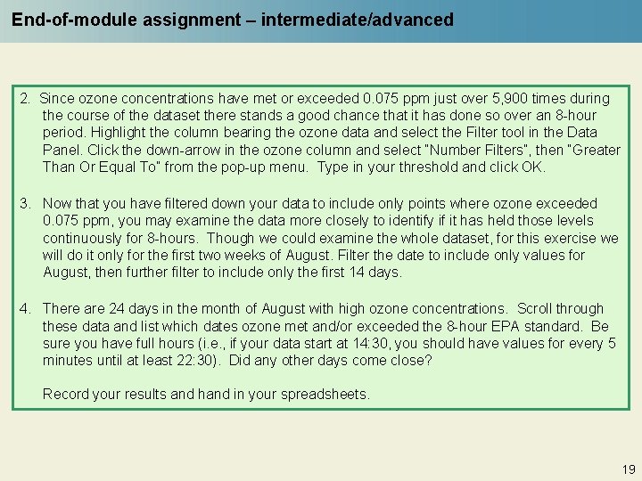 End-of-module assignment – intermediate/advanced 2. Since ozone concentrations have met or exceeded 0. 075