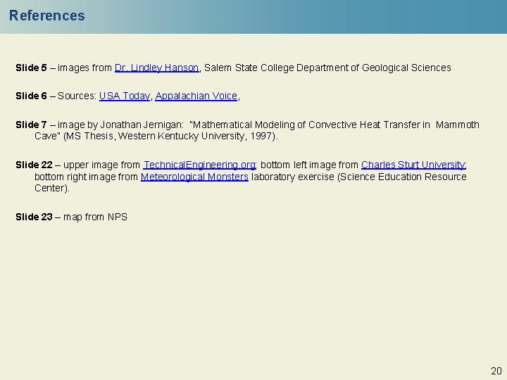 References Slide 5 – images from Dr. Lindley Hanson, Salem State College Department of