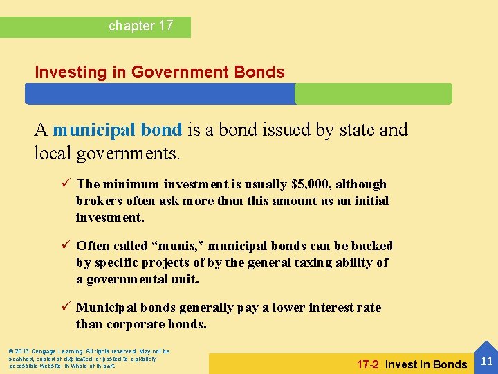 chapter 17 Investing in Government Bonds A municipal bond is a bond issued by