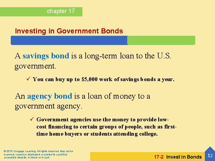 chapter 17 Investing in Government Bonds A savings bond is a long-term loan to