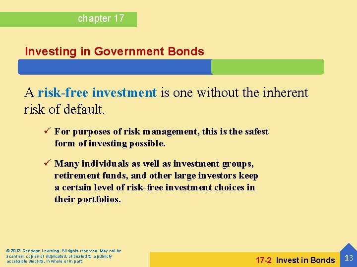 chapter 17 Investing in Government Bonds A risk-free investment is one without the inherent