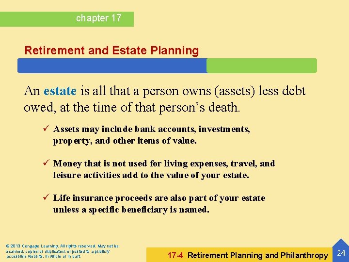 chapter 17 Retirement and Estate Planning An estate is all that a person owns