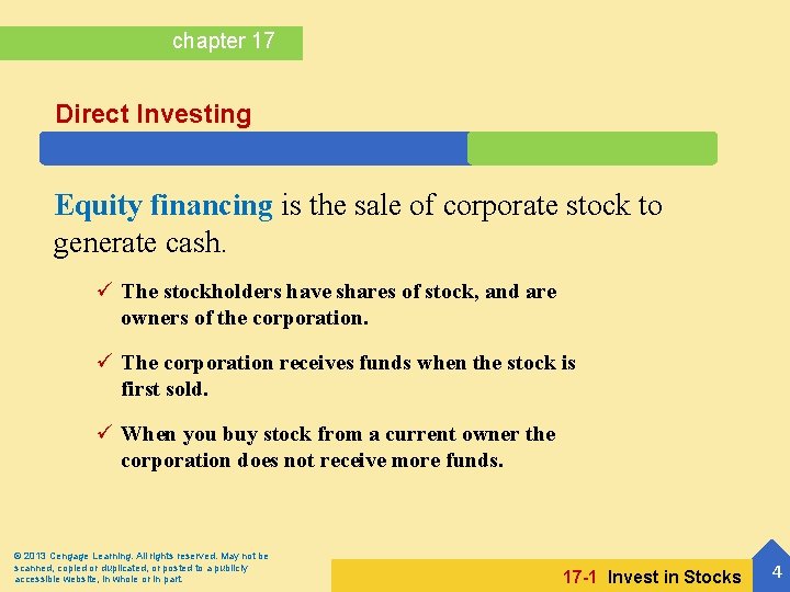 chapter 17 Direct Investing Equity financing is the sale of corporate stock to generate