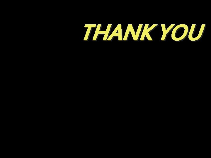 THANK YOU 