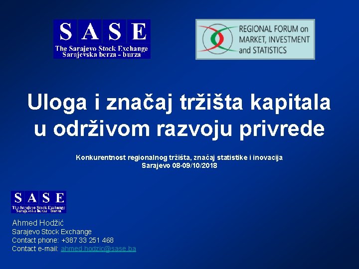  Uloga i značaj tržišta kapitala u održivom razvoju privrede Konkurentnost regionalnog tržišta, značaj