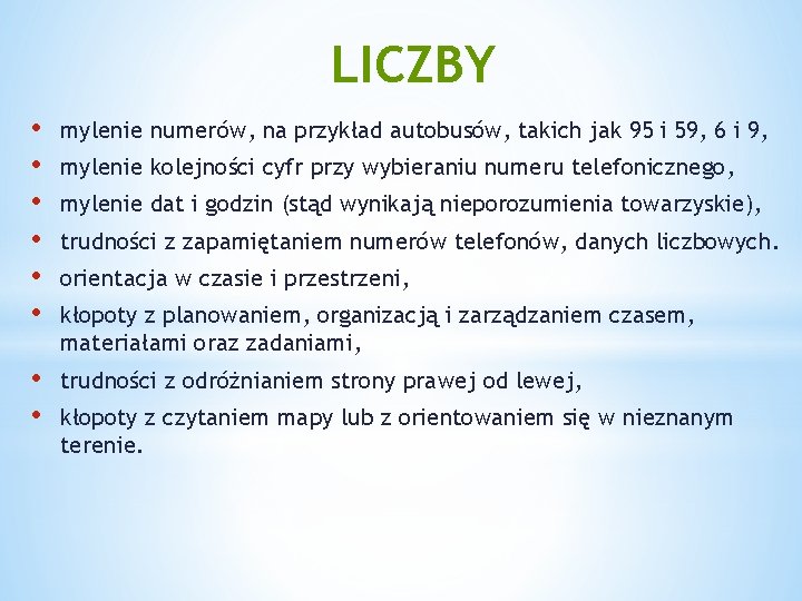 LICZBY • • • mylenie numerów, na przykład autobusów, takich jak 95 i 59,