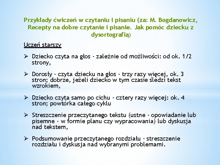 Przykłady ćwiczeń w czytaniu i pisaniu (za: M. Bogdanowicz, Recepty na dobre czytanie i