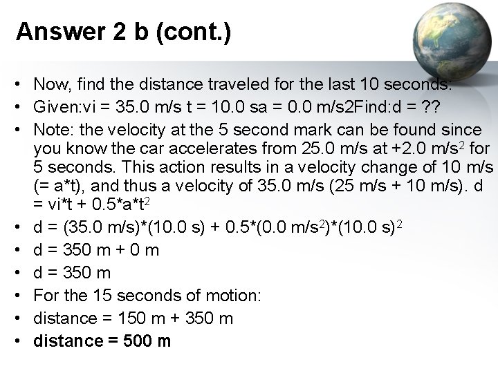 Answer 2 b (cont. ) • Now, find the distance traveled for the last