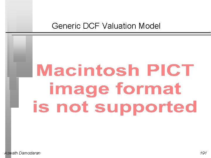 Generic DCF Valuation Model Aswath Damodaran 191 
