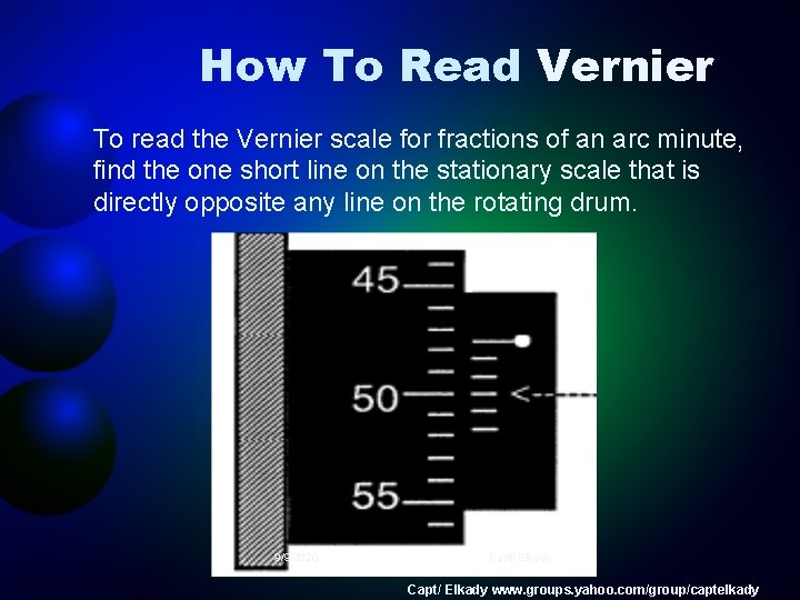 How To Read Vernier To read the Vernier scale for fractions of an arc