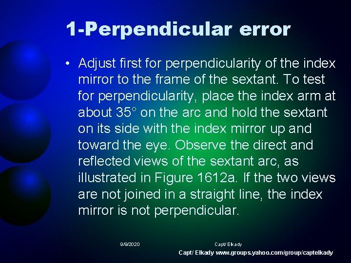 1 -Perpendicular error • Adjust first for perpendicularity of the index mirror to the