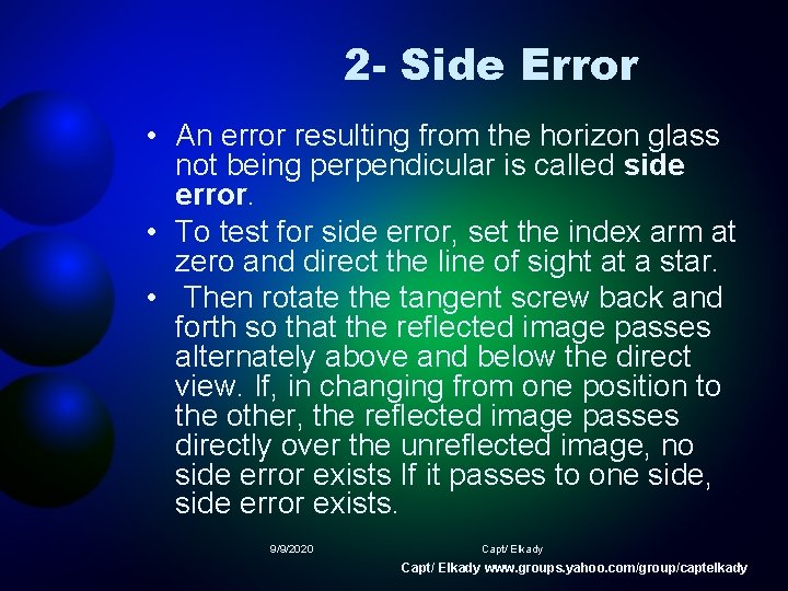 2 - Side Error • An error resulting from the horizon glass not being