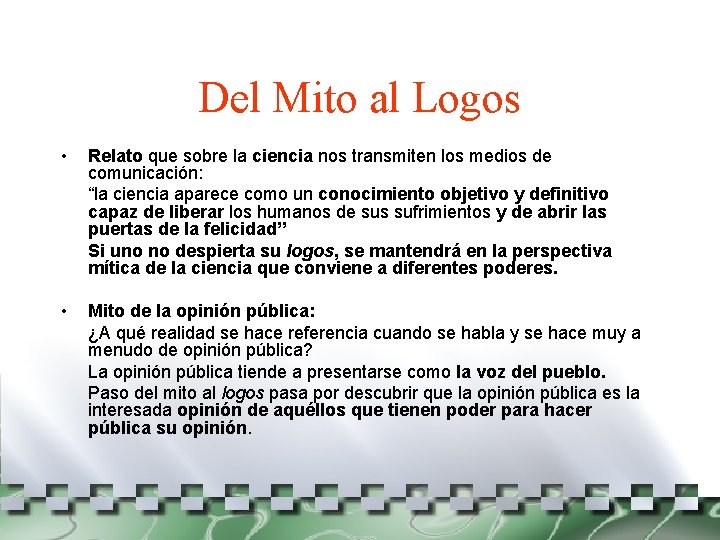 Del Mito al Logos • Relato que sobre la ciencia nos transmiten los medios