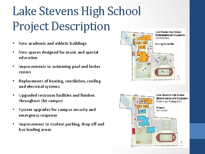 Lake Stevens High School Project Description • New academic and athletic buildings • New