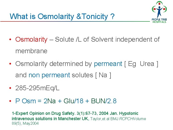 What is Osmolarity &Tonicity ? • Osmolarity – Solute /L of Solvent independent of What is Osmolarity &Tonicity ? • Osmolarity – Solute /L of Solvent independent of