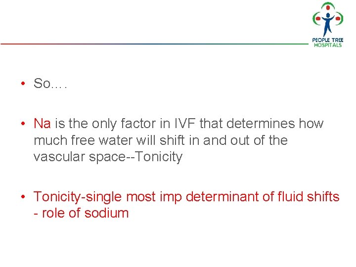 • So…. • Na is the only factor in IVF that determines how • So…. • Na is the only factor in IVF that determines how