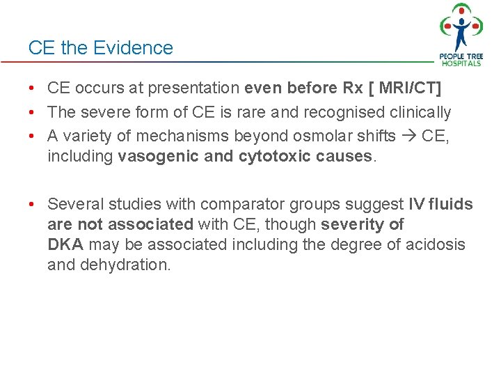 CE the Evidence • CE occurs at presentation even before Rx [ MRI/CT] •