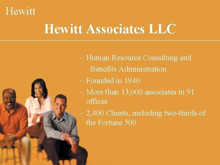 Hewitt Associates LLC – Human Resource Consulting and Benefits Administration – Founded in 1940