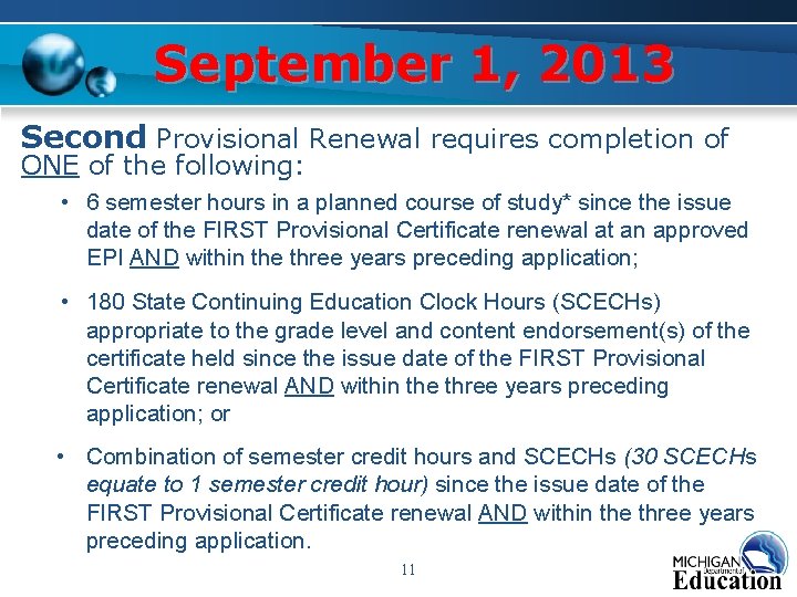 September 1, 2013 Second Provisional Renewal requires completion of ONE of the following: • September 1, 2013 Second Provisional Renewal requires completion of ONE of the following: •
