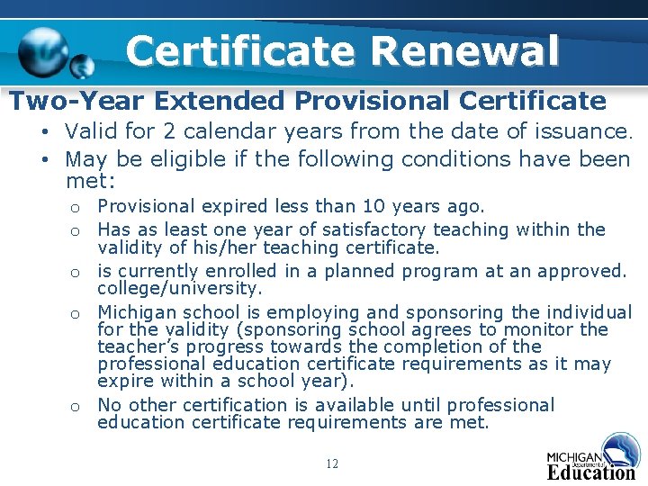 Certificate Renewal Two-Year Extended Provisional Certificate • Valid for 2 calendar years from the Certificate Renewal Two-Year Extended Provisional Certificate • Valid for 2 calendar years from the