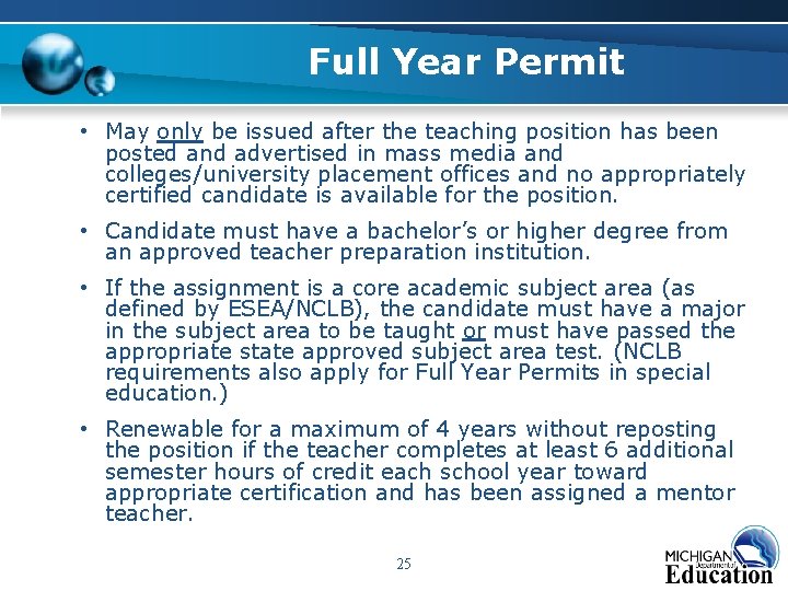 Full Year Permit • May only be issued after the teaching position has been Full Year Permit • May only be issued after the teaching position has been