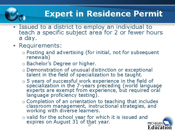 Expert in Residence Permit • Issued to a district to employ an individual to Expert in Residence Permit • Issued to a district to employ an individual to